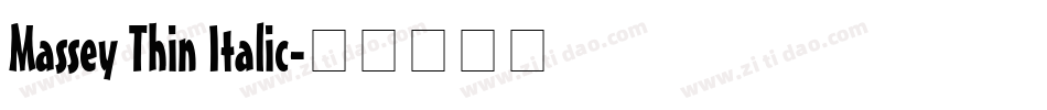 Massey Thin Italic字体转换
